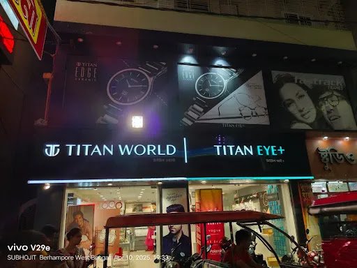 Titan World - Khagra, Murshidabad